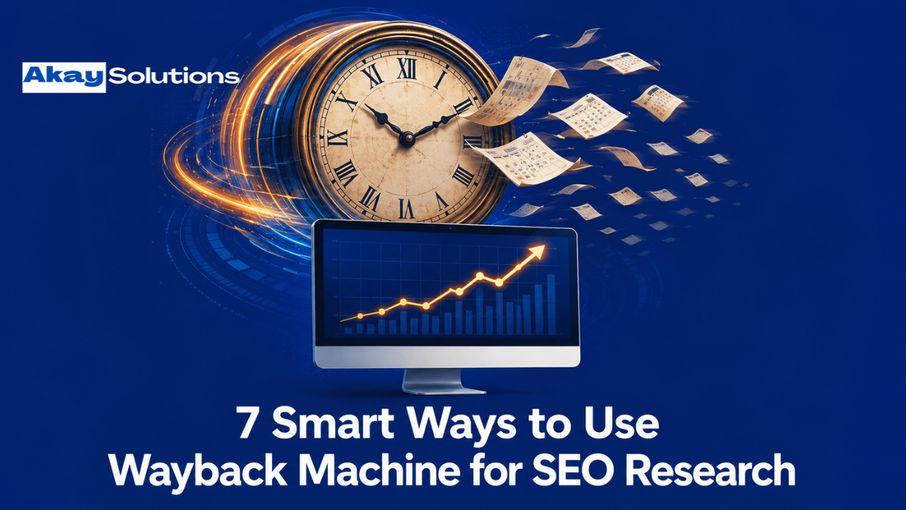 7 Smart Ways to Use Wayback Machine for SEO Research